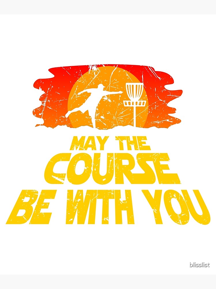 Disc Golf Shirt May The Course Be With You Trendy Golf Tee