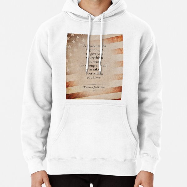 Thomas Jefferson Quote Pullover Hoodie
