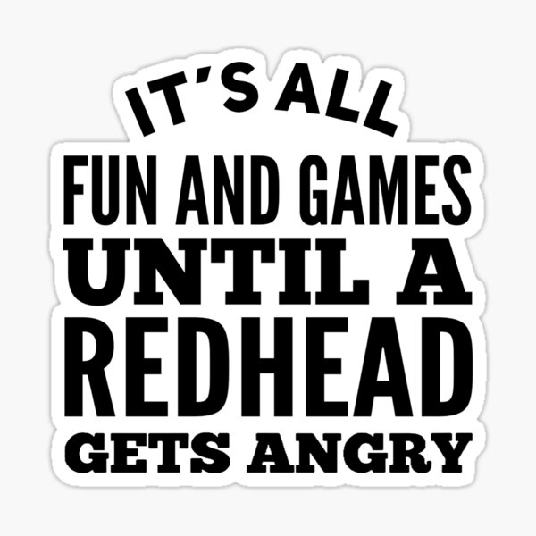ANGRY REDHEAD Sticker