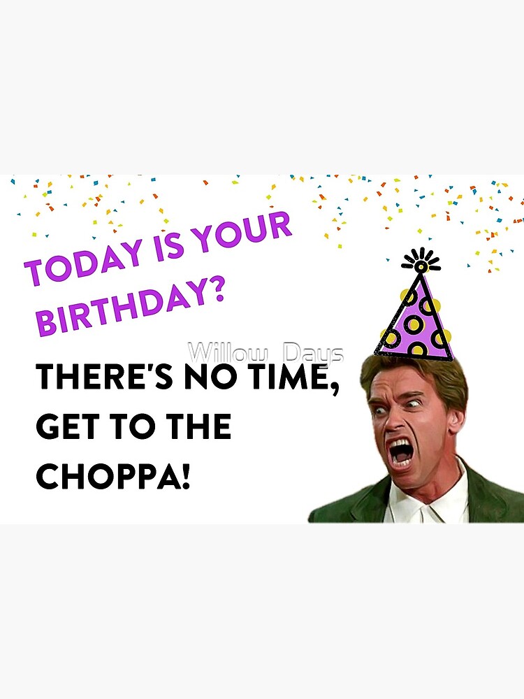 Arnold Schwarzenegger Birthday, Meme greeting cards, stickers, mugs, gift,  present, ideas Greeting Card for Sale by Willow Days