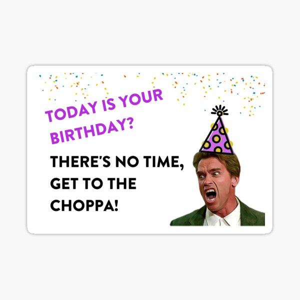"Arnold Schwarzenegger Birthday, Meme greeting cards, stickers, mugs