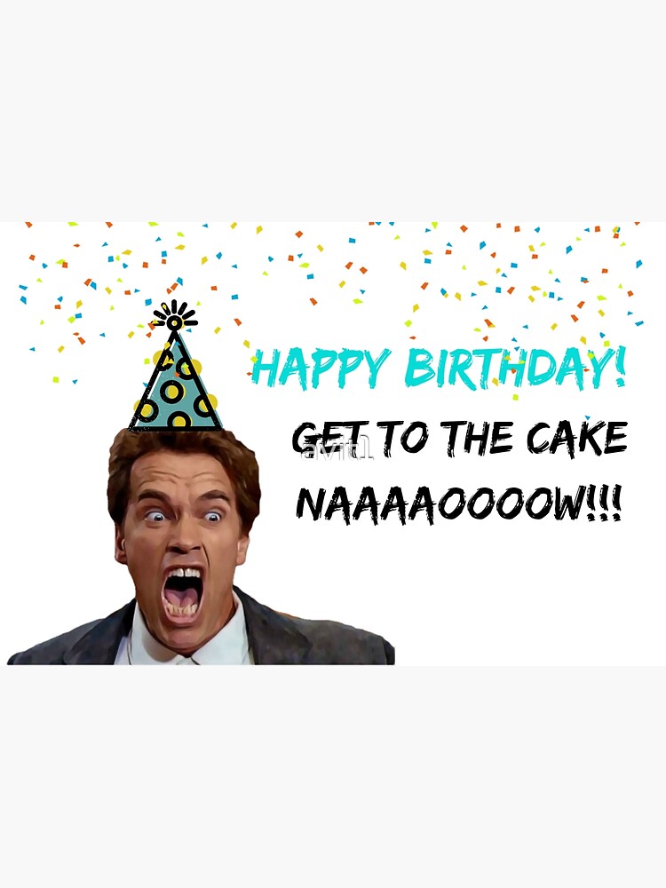“Arnold Schwarzenegger Birthday, Funny greeting cards, stickers, mugs