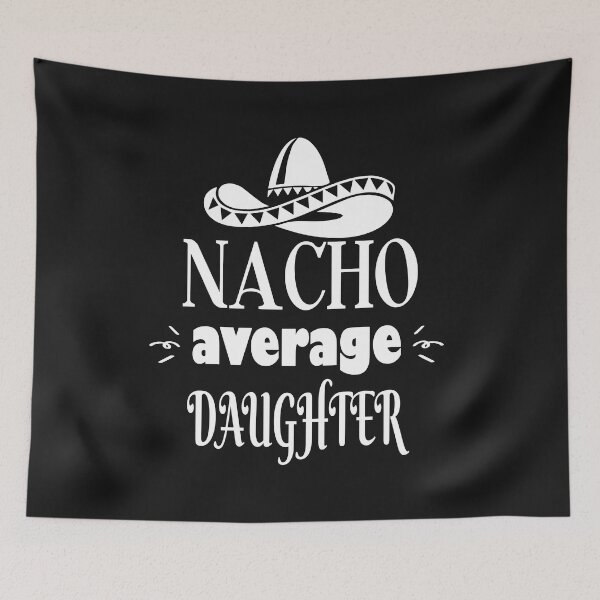 Item preview, Nacho Average Daughter Cinco De Mayo Sombrero Funny design designed and sold by Sapphire Star.