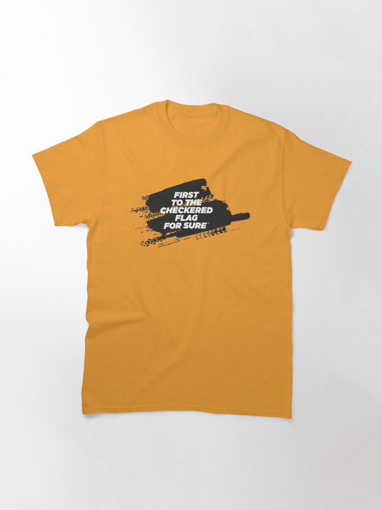 Alternate view of CHECKERED FLAG For Sure Motorsport T-Shirt Classic T-Shirt