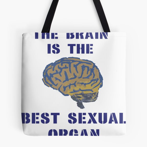Aperçu de l'œuvre Brain Is the Best Sexual Organ créée et vendue par SocJusticeInk.