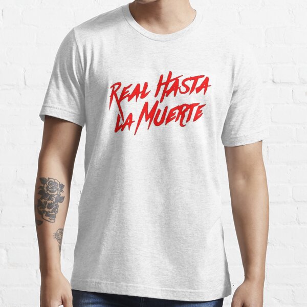 Real Hasta La Muerte T Shirt By Saydi Redbubble Anuel T Shirts