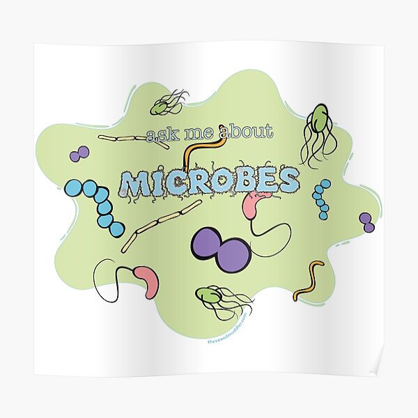 Ask me about MICROBES Poster