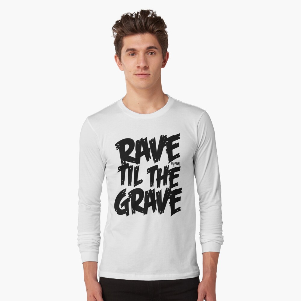 rave in the grave t shirt