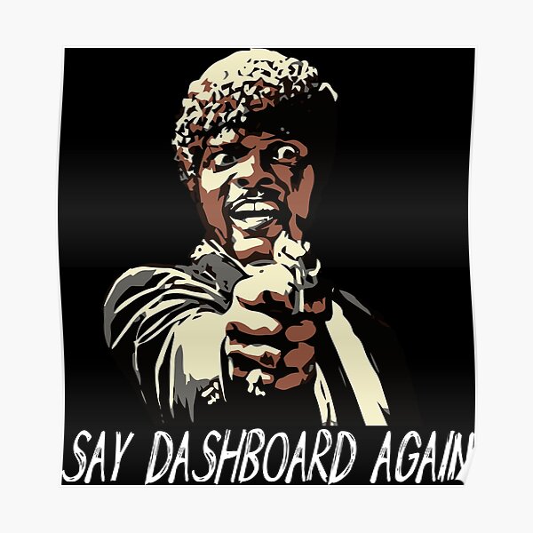 SAY DASHBOARD AGAIN Poster