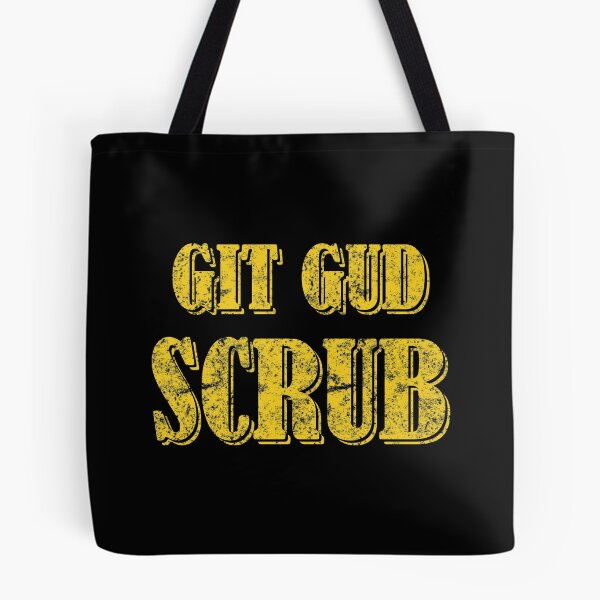 Item preview, Git Gud Scrub Gamer Trash Talk Funny Shirt designed and sold by doggopupper.