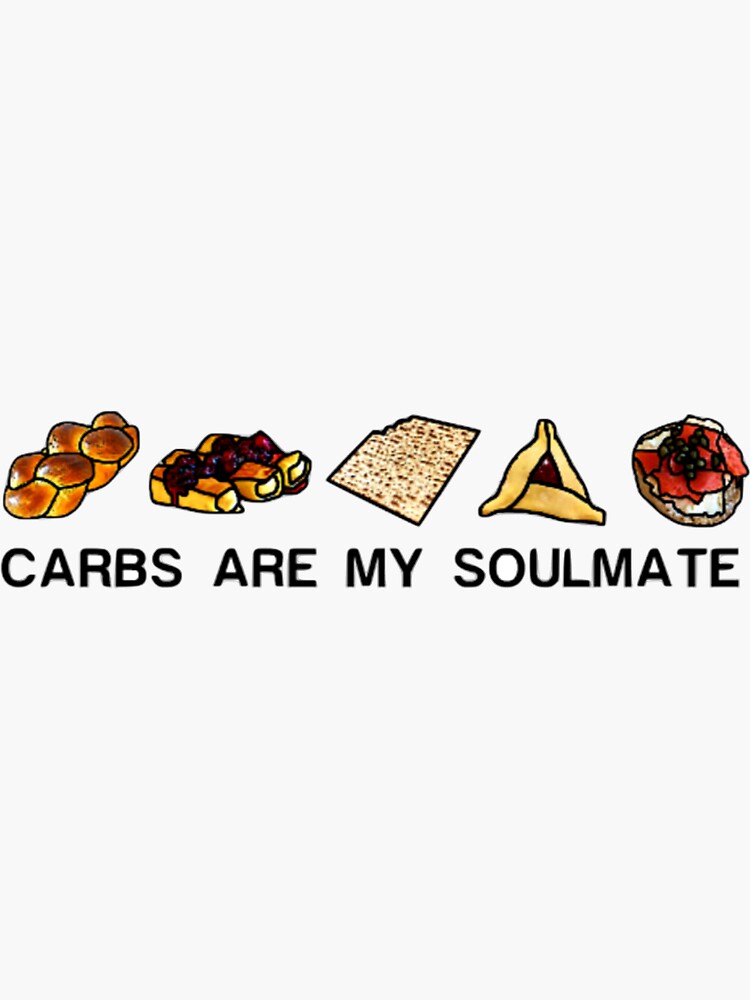 Thumbnail 3 of 3, Sticker, Jewish Carbs Are My Soulmate designed and sold by valliesunshine.