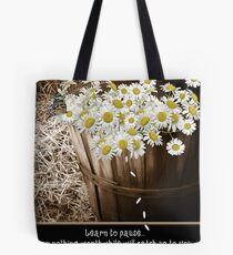 Learn To Pause Tote Bag
