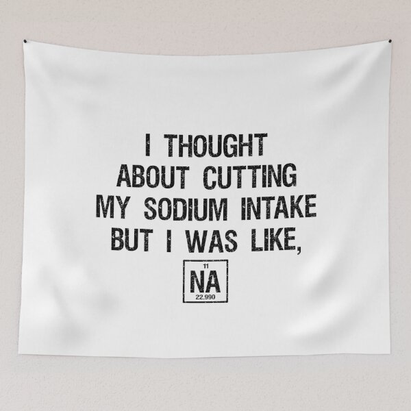 Item preview, Funny Chemistry Pun Science NA Sodium Element Meme designed and sold by pablomendoza.