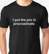 Procrastinate White Unisex T-Shirt