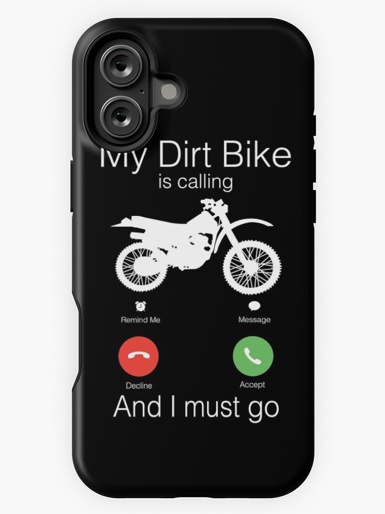 My Dirt Bike Is Calling iPhone Case for Sale by designeclipse Redbubble