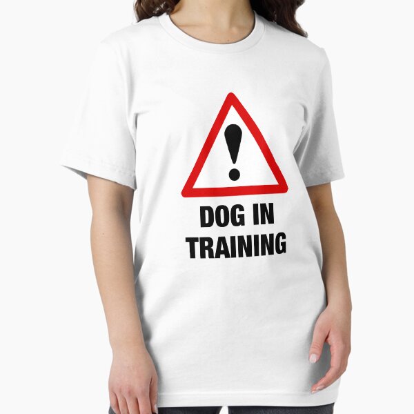 Item preview, Copy of Caution Warning Dog In Training reactive dog owner walker trainer gift t shirt designed and sold by Johannesart.