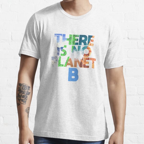 No hay Planeta B Camiseta esencial