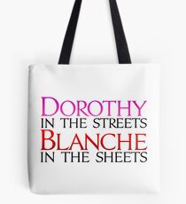 Dorothy in den Straßen Blanche in den Blättern - Golden Girls Tote Bag