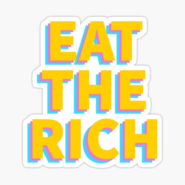 Eat The Rich Sticker Sticker