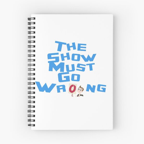 Item preview, The Show Must Go Wrong Logo designed and sold by agentgoldfish.