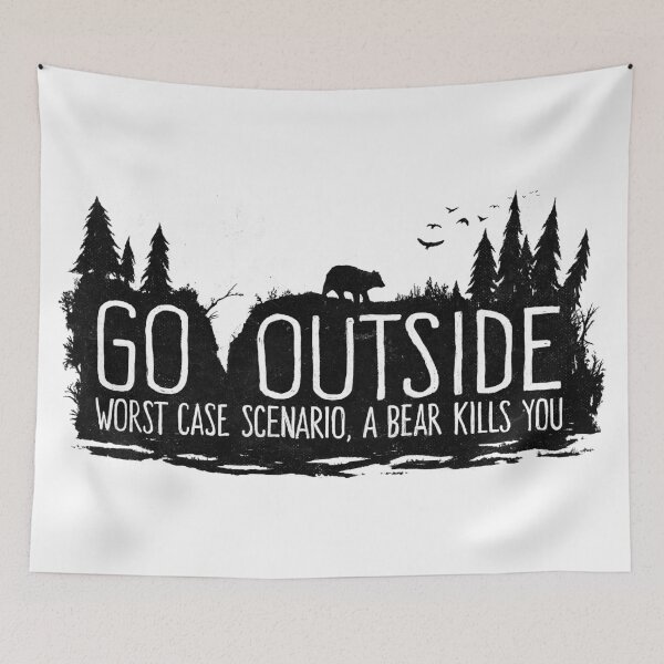 Item preview, Fox Shiver™ - Go Outside - Worst Case Scenario a Bear Kills You designed and sold by Fox Shiver.