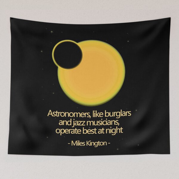 Item preview, Miles Kington Space Quote - Astronomers Burglars Jazz designed and sold by GetItGiftIt.