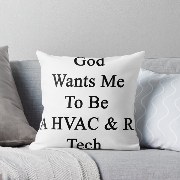 Item preview, God Wants Me To Be A HVAC & R Tech designed and sold by supernova23.