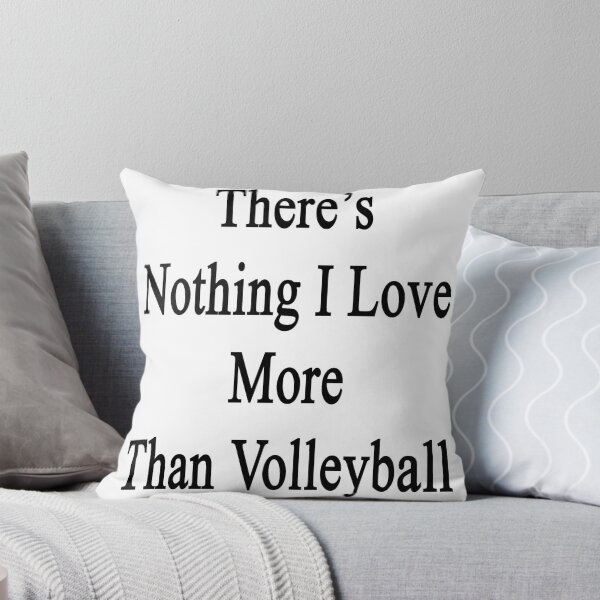 Artikelvorschau, Es gibt nichts, was ich mehr liebe als Volleyball entworfen und verkauft von supernova23.