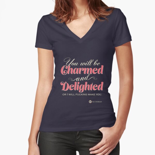 Charmed and Delighted for dark backgrounds Fitted V-Neck T-Shirt