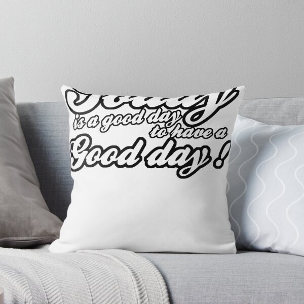 Item preview, Today is a good day to have a good day designed and sold by WAMTEES.