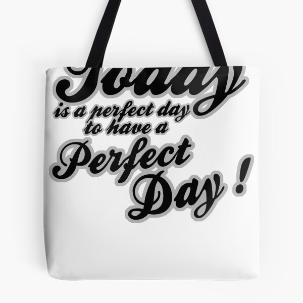Item preview, Today is a perfect day to have a perfect day designed and sold by WAMTEES.