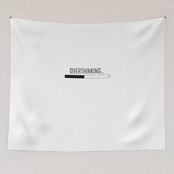 Item preview, Overthinking... designed and sold by BlackMosaic.