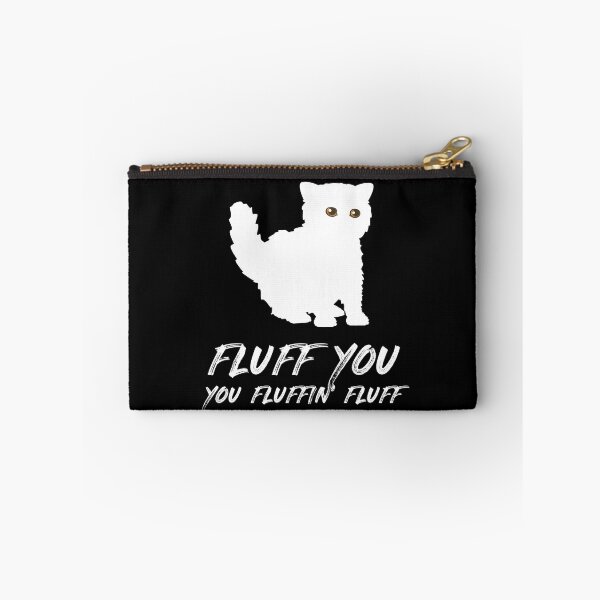 Item preview, Fluff You You Fluffin Fluff Cat designed and sold by MooonTees.