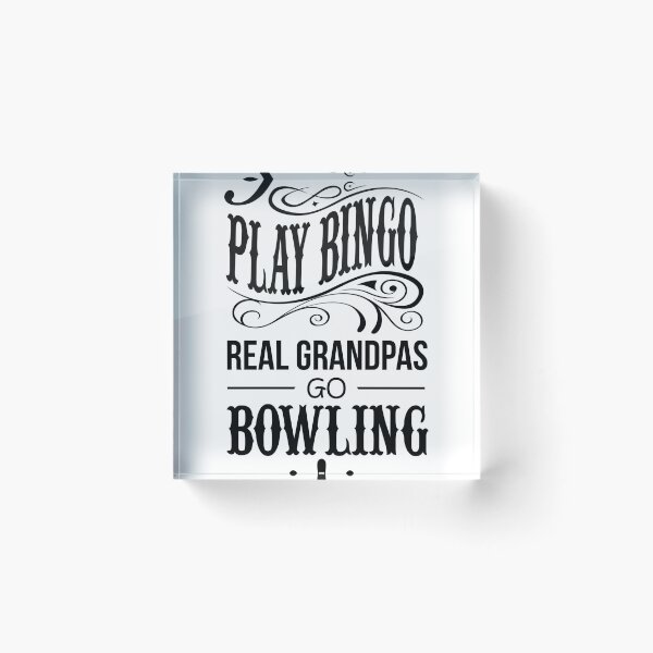 Item preview, Bowling Gift For Grandpa   Some Play Bingo   Bowler Themed Product designed and sold by stuch75.