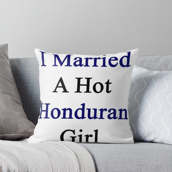 Item preview, I Married A Hot Honduran Girl designed and sold by supernova23.