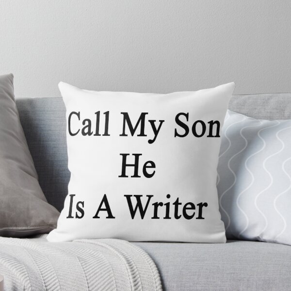 Item preview, Call My Son He Is A Writer designed and sold by supernova23.
