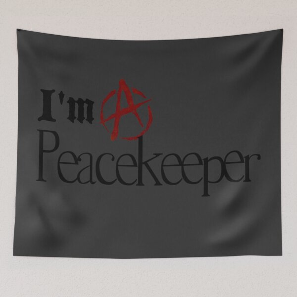 Item preview, I'm a peacekeeper designed and sold by KelseyJB16.