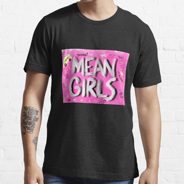 Mean Girls Musical Mean Girls (Musical) Essential T-Shirt | Redbubble