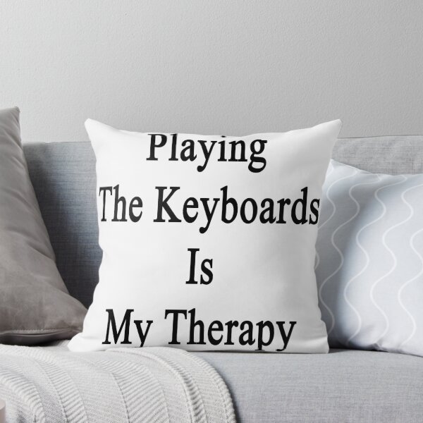 Artikel-Vorschau von Playing The Keyboards Is My Therapy, designt und verkauft von supernova23.