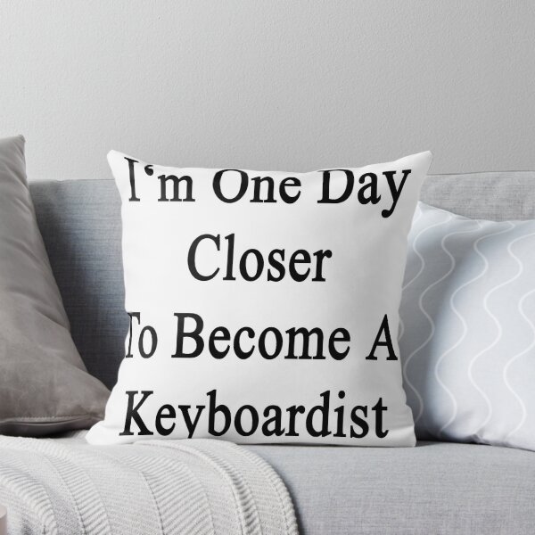 Item preview, I'm One Day Closer To Become A Keyboardist designed and sold by supernova23.