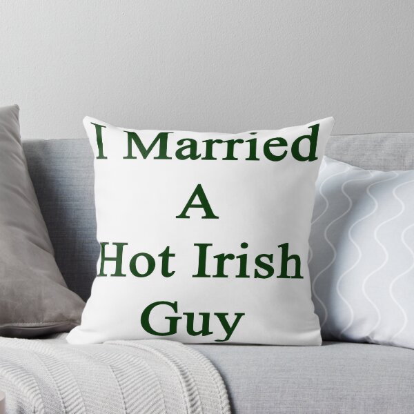 Item preview, I Married A Hot Irish Guy designed and sold by supernova23.