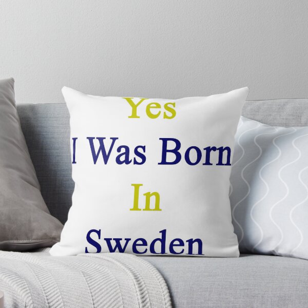 Item preview, Yes I Was Born In Sweden  designed and sold by supernova23.