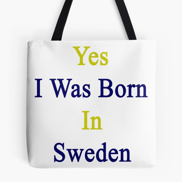 Item preview, Yes I Was Born In Sweden  designed and sold by supernova23.
