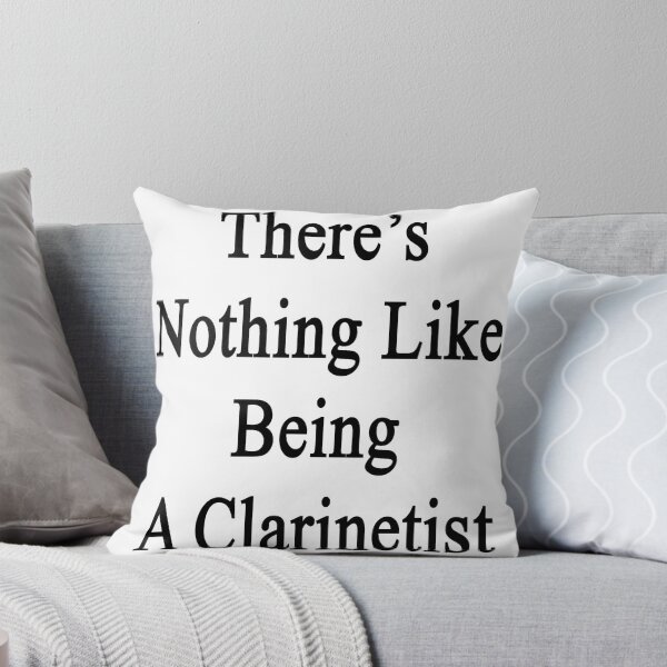 Item preview, There's Nothing Like Being A Clarinetist designed and sold by supernova23.