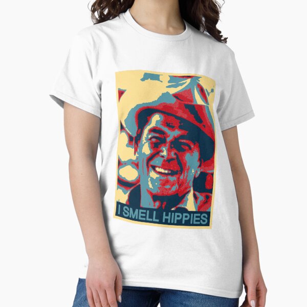 I Smell Hippies Famous Saying by Ronald Reagan Classic T-Shirt