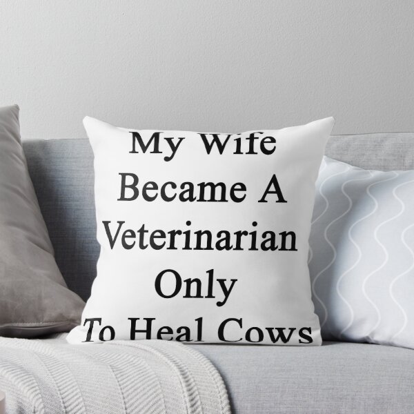 Artikelvorschau, My Wife Became A Veterinarian Only To Heal Cows entworfen und verkauft von supernova23.
