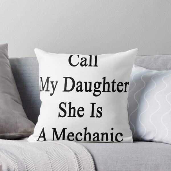 Item preview, Call My Daughter She Is A Mechanic  designed and sold by supernova23.
