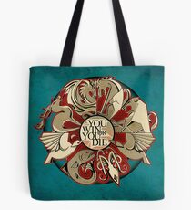 When You Play The Game... Tote Bag