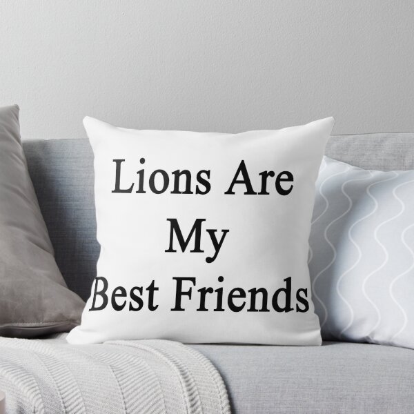 Item preview, Lions Are My Best Friends designed and sold by supernova23.