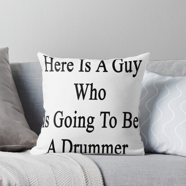 Item preview, Here Is A Guy Who Is Going To Be A Drummer designed and sold by supernova23.